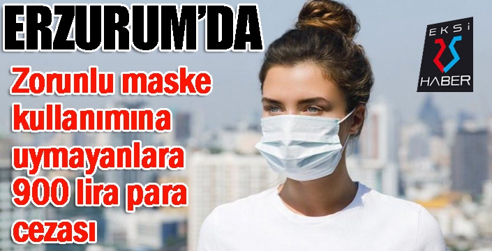 Zorunlu maske kullanımına uymayanlara 900 lira para cezası